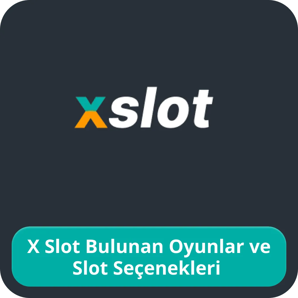 Xslot oyunlar